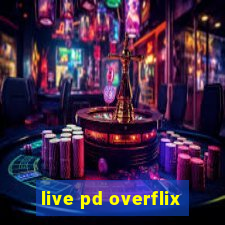 live pd overflix